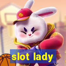 slot lady