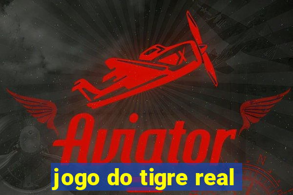 jogo do tigre real