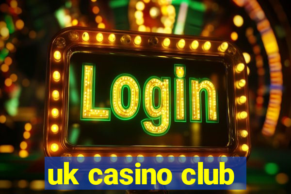 uk casino club