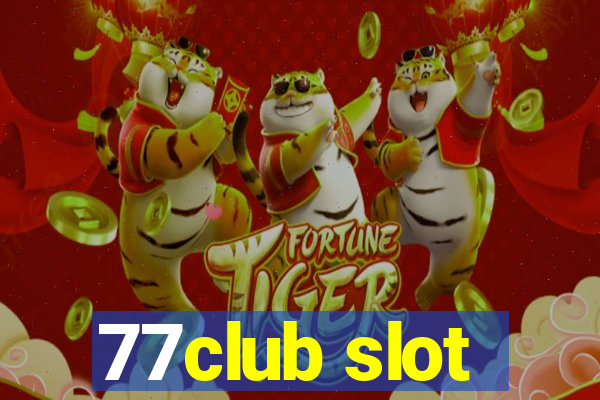 77club slot