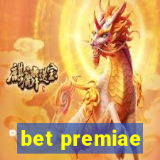 bet premiae