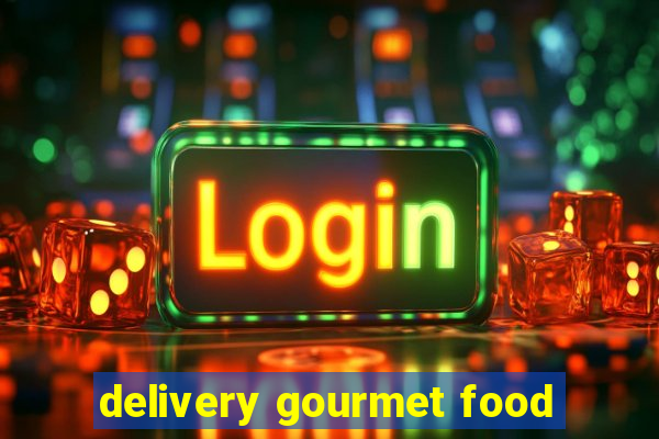 delivery gourmet food