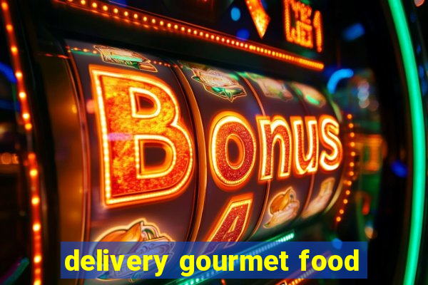 delivery gourmet food