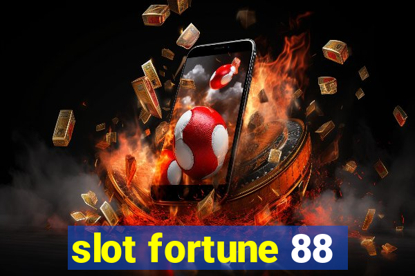 slot fortune 88