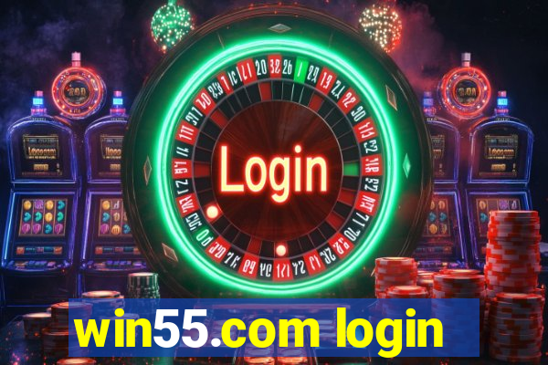 win55.com login