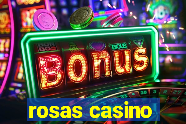 rosas casino