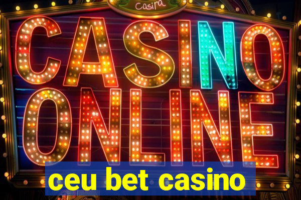 ceu bet casino