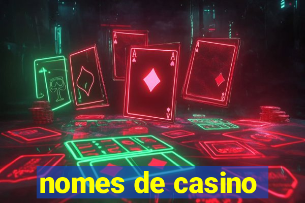 nomes de casino