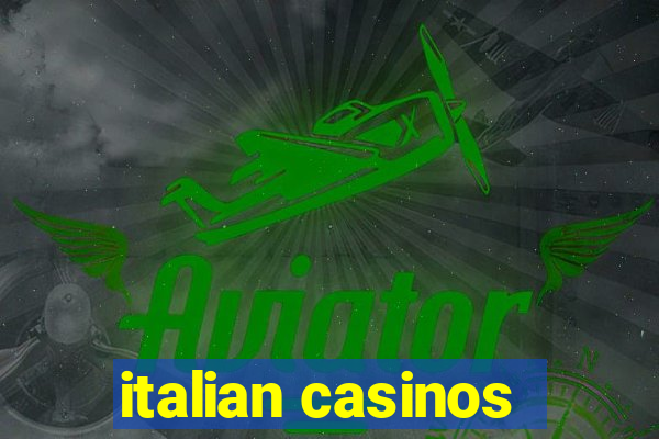 italian casinos