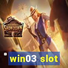 win03 slot