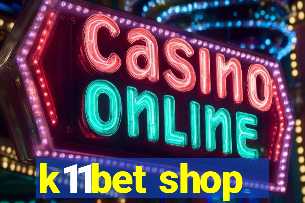 k11bet shop