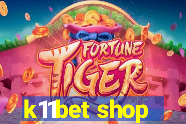 k11bet shop