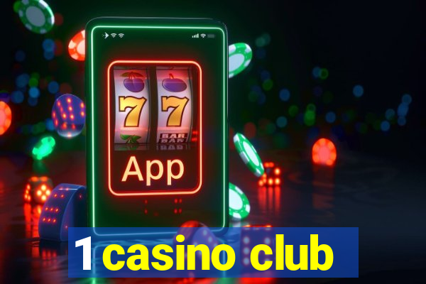 1 casino club