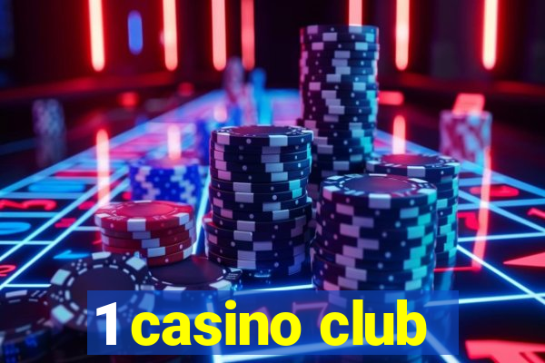 1 casino club