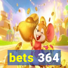 bets 364