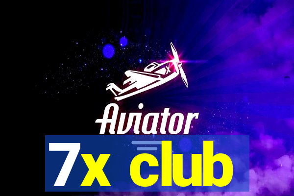 7x club