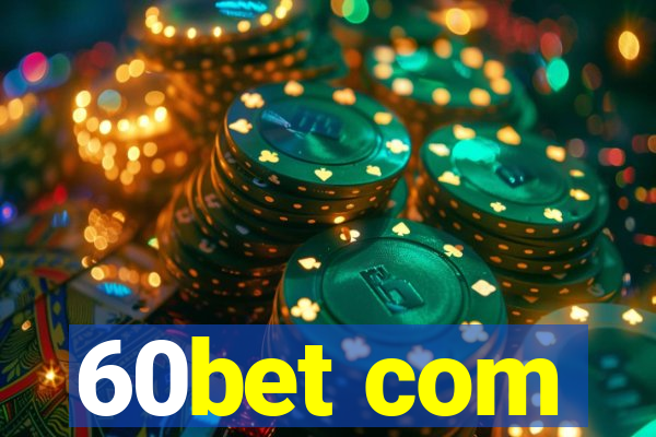 60bet com