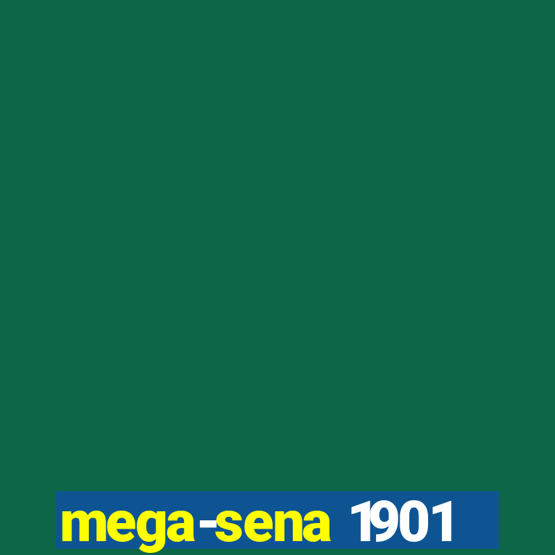 mega-sena 1901