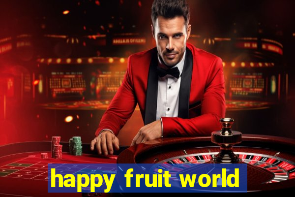 happy fruit world