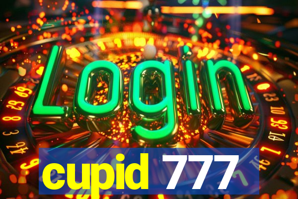 cupid 777