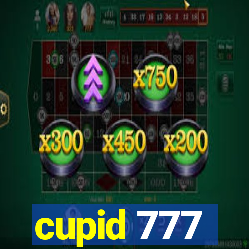 cupid 777