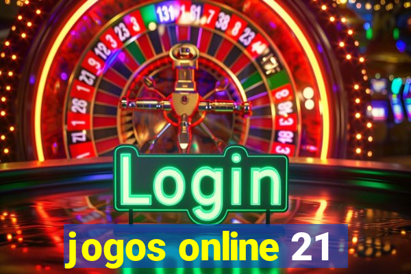 jogos online 21