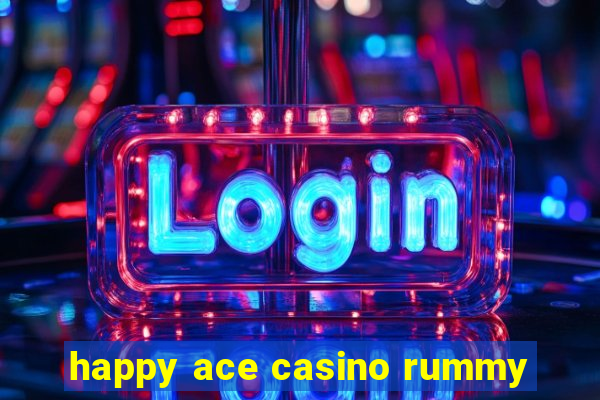 happy ace casino rummy