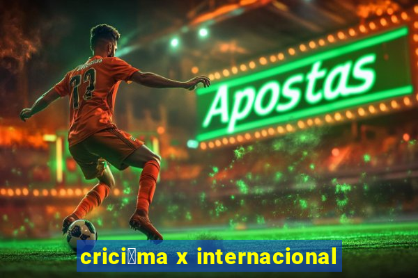 crici煤ma x internacional