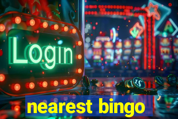 nearest bingo