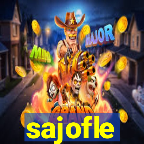 sajofle