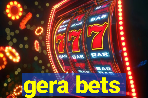 gera bets