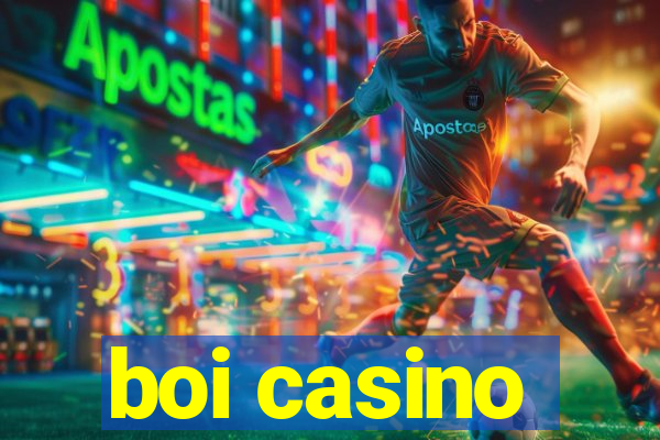 boi casino