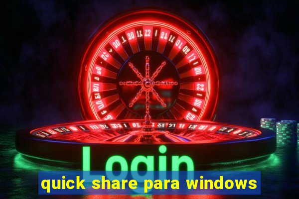 quick share para windows