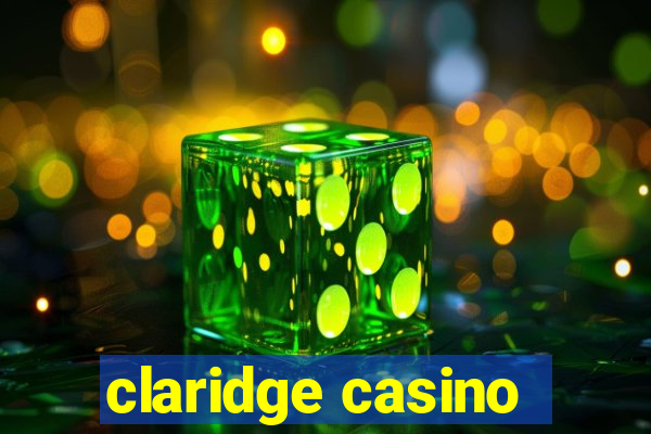 claridge casino