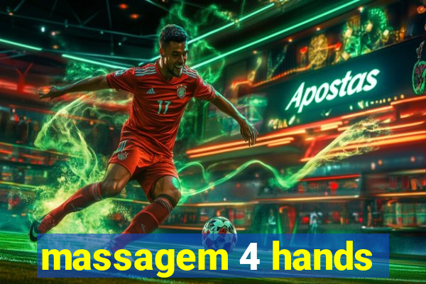 massagem 4 hands