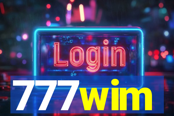 777wim