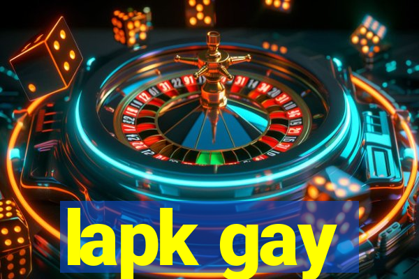 lapk gay