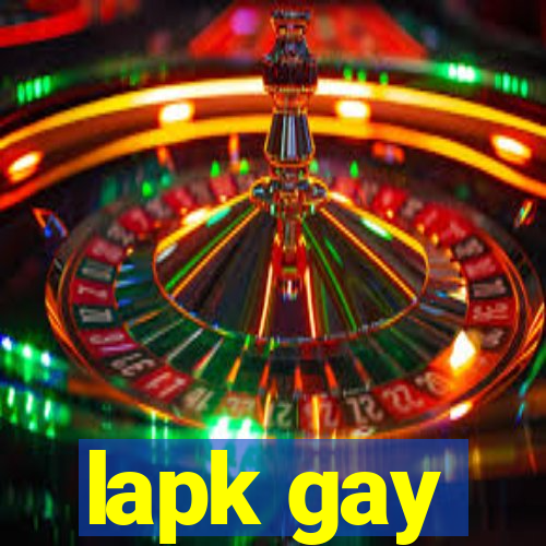 lapk gay