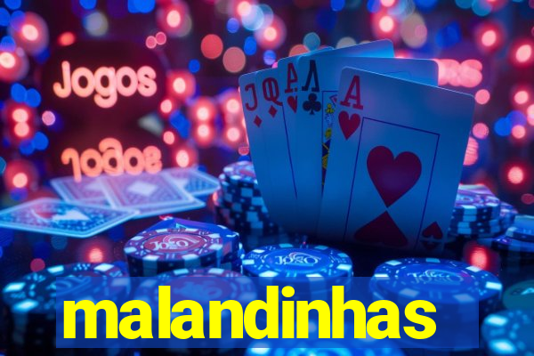 malandinhas