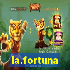 la.fortuna