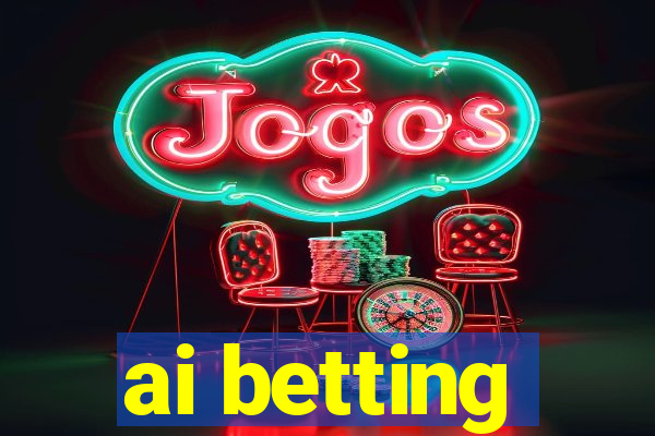 ai betting