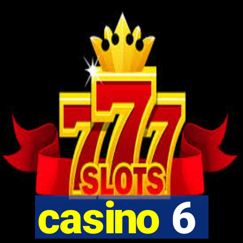 casino 6