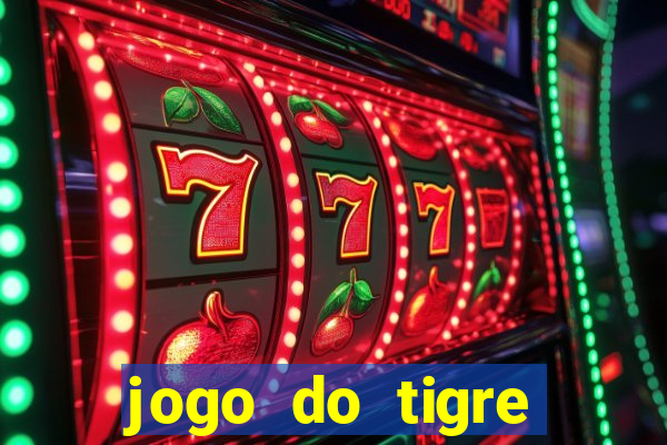 jogo do tigre bonus cadastro