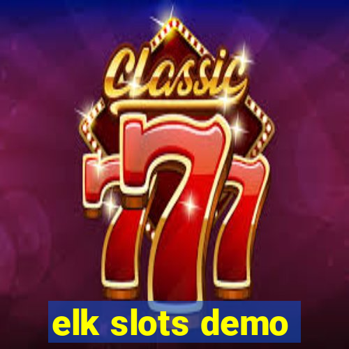 elk slots demo