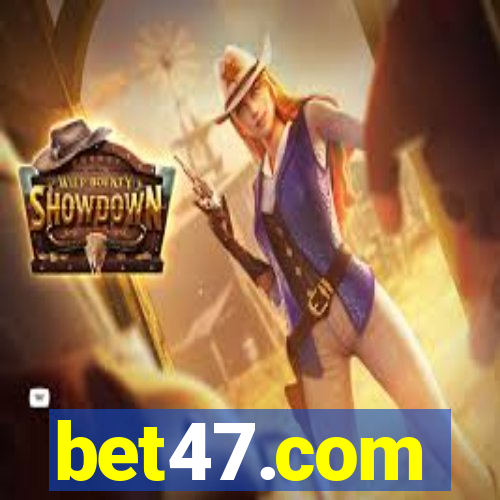 bet47.com