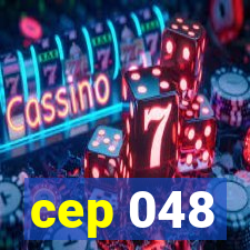 cep 048