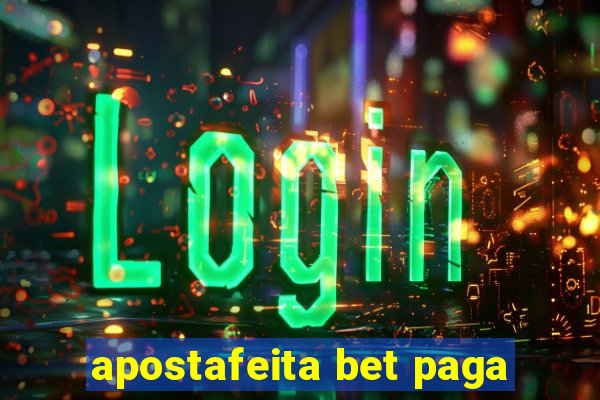 apostafeita bet paga