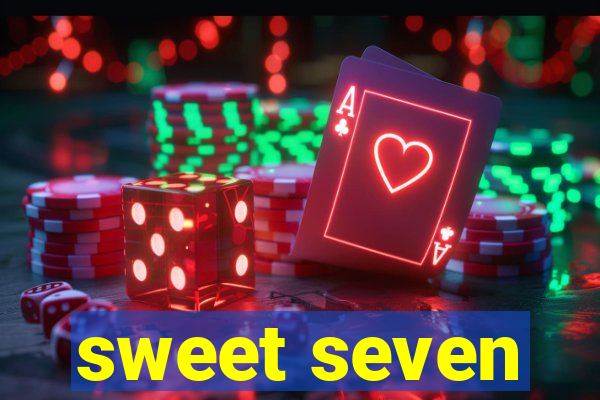 sweet seven