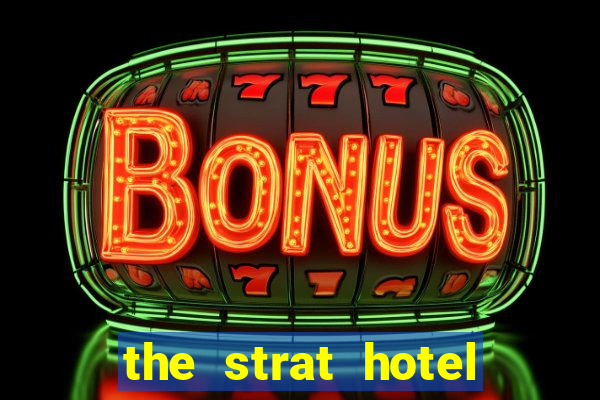 the strat hotel casino & tower