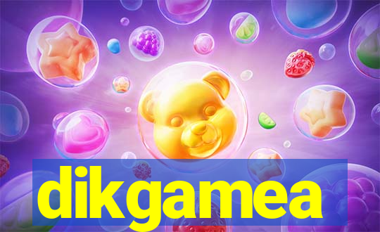 dikgamea